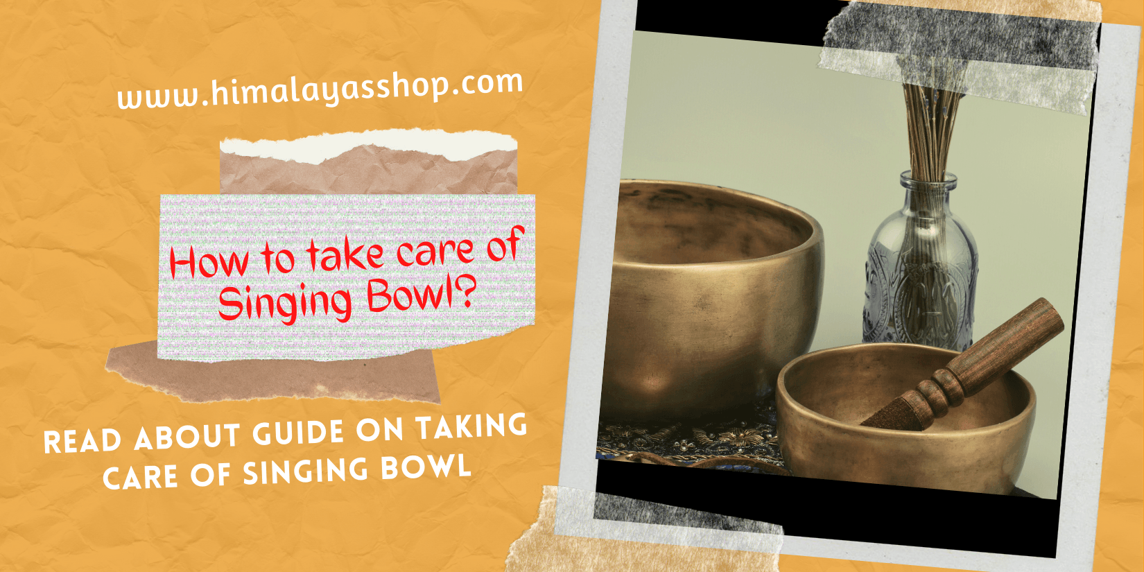 Guide on Taking care of Singing Bowl 