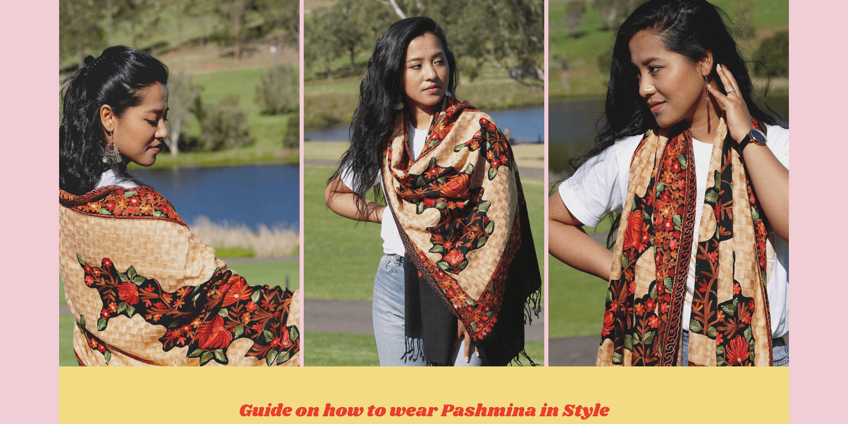 How to wear a Pashmina Shawl in style? - Himalayas Shop