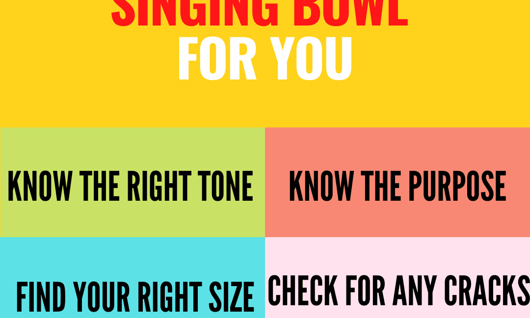 Choosing The Right Singing Bowl for first time